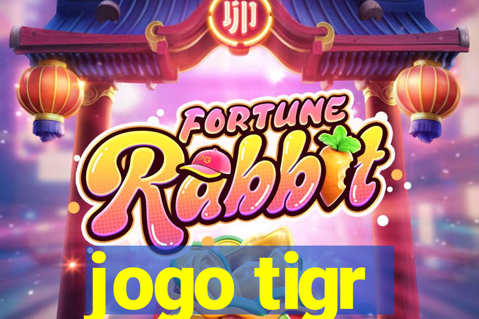 jogo tigr